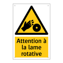 Attention à la lame rotative