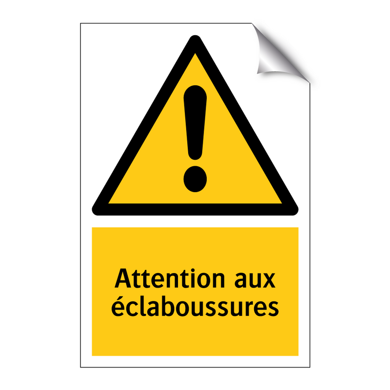 Attention aux éclaboussures