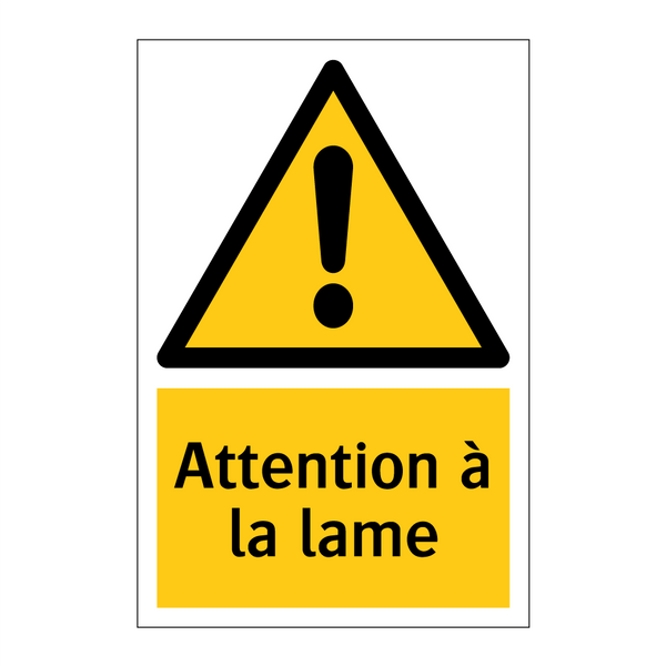 Attention à la lame