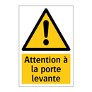 Attention à la porte levante