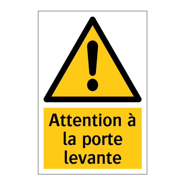 Attention à la porte levante