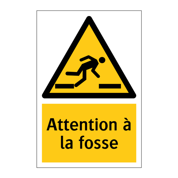 Attention à la fosse