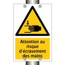 Attention au risque d'écrasement des mains