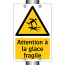 Attention à la glace fragile