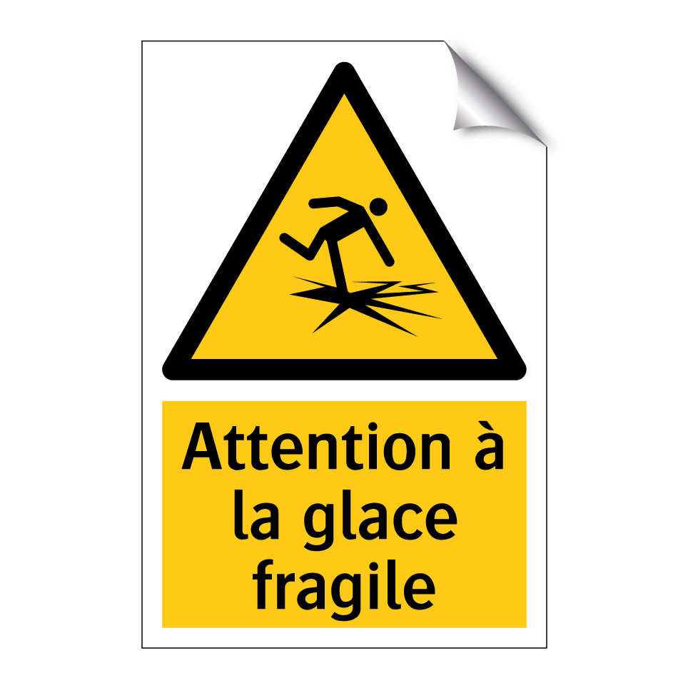 Attention à la glace fragile