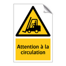 Attention à la circulation