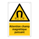 Attention champ magnétique puissant