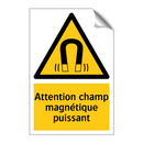 Attention champ magnétique puissant