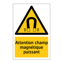 Attention champ magnétique puissant