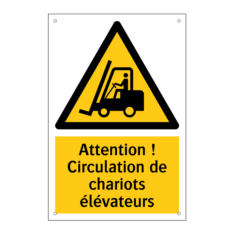 Attention ! Circulation de chariots élévateurs