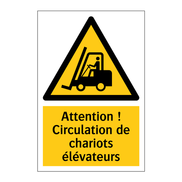 Attention ! Circulation de chariots élévateurs