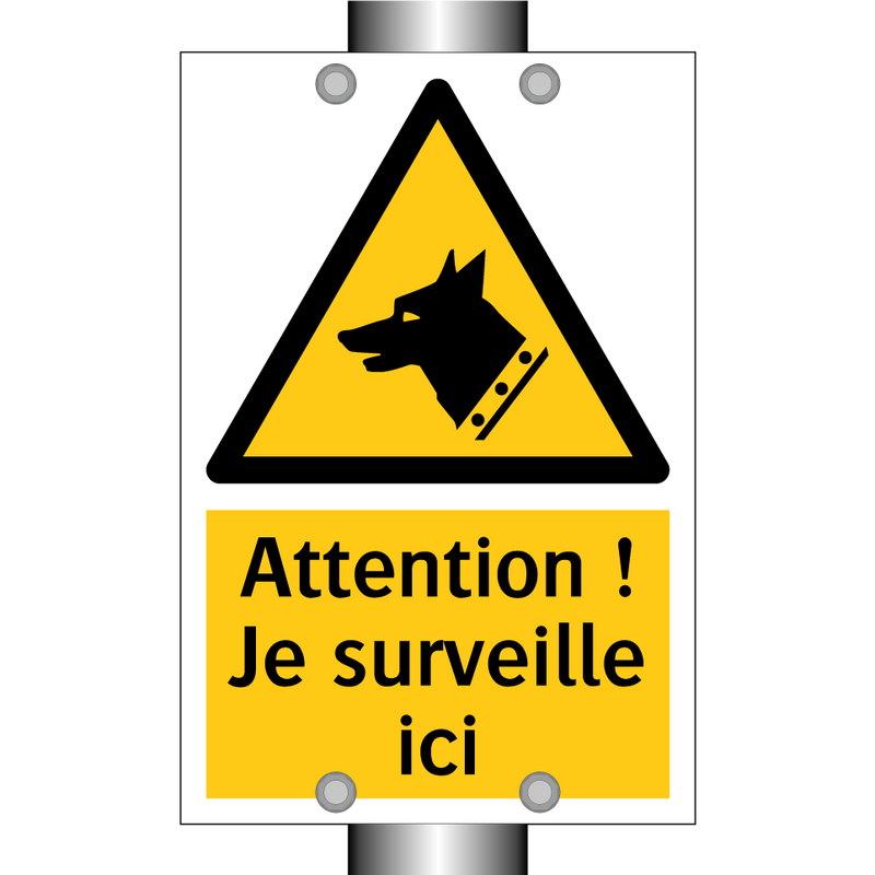 Attention ! Je surveille ici