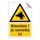 Attention ! Je surveille ici