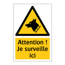 Attention ! Je surveille ici