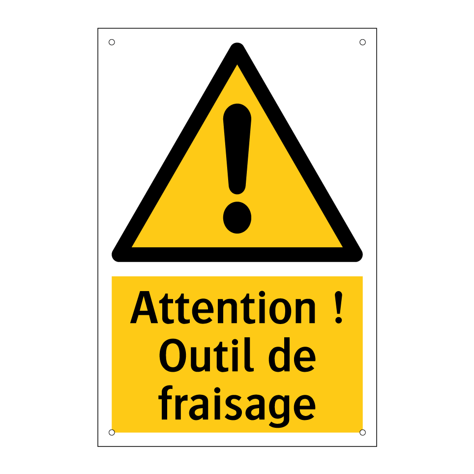 Attention ! Outil de fraisage