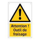 Attention ! Outil de fraisage