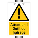 Attention ! Outil de fraisage