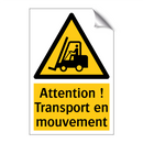 Attention ! Transport en mouvement