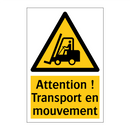 Attention ! Transport en mouvement