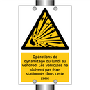 Opérations de dynamitage du lundi au vendredi Les véhicules ne doivent pas être stationnés dans cette zone
