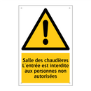 Salle des chaudières L'entrée est interdite aux personnes non autorisées