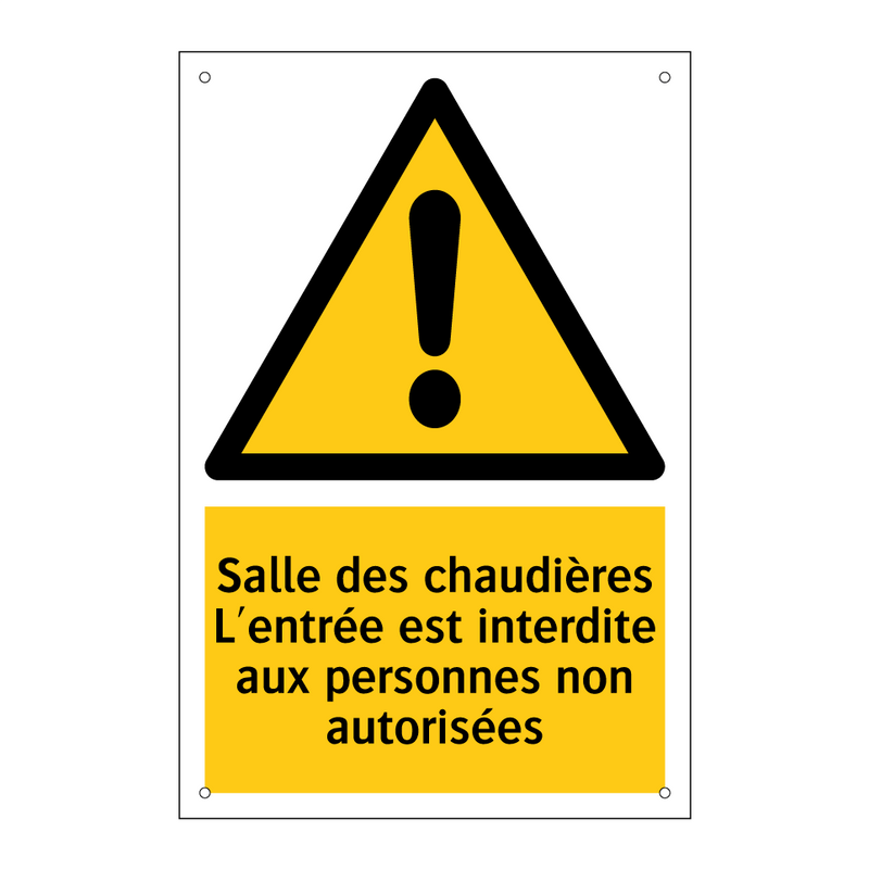 Salle des chaudières L'entrée est interdite aux personnes non autorisées