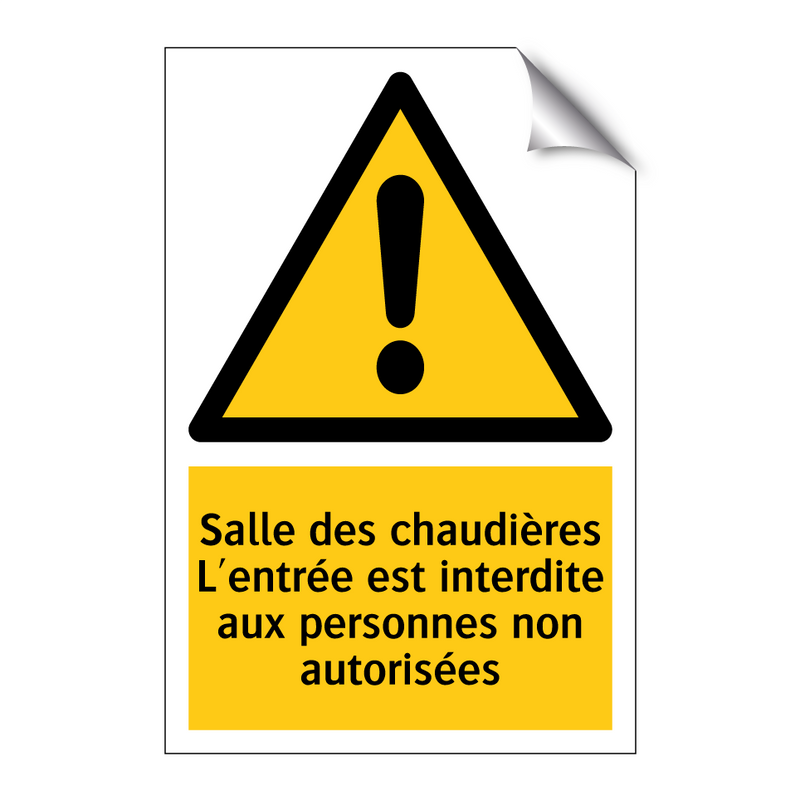 Salle des chaudières L'entrée est interdite aux personnes non autorisées