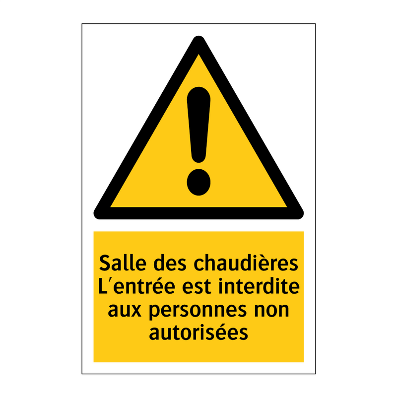 Salle des chaudières L'entrée est interdite aux personnes non autorisées