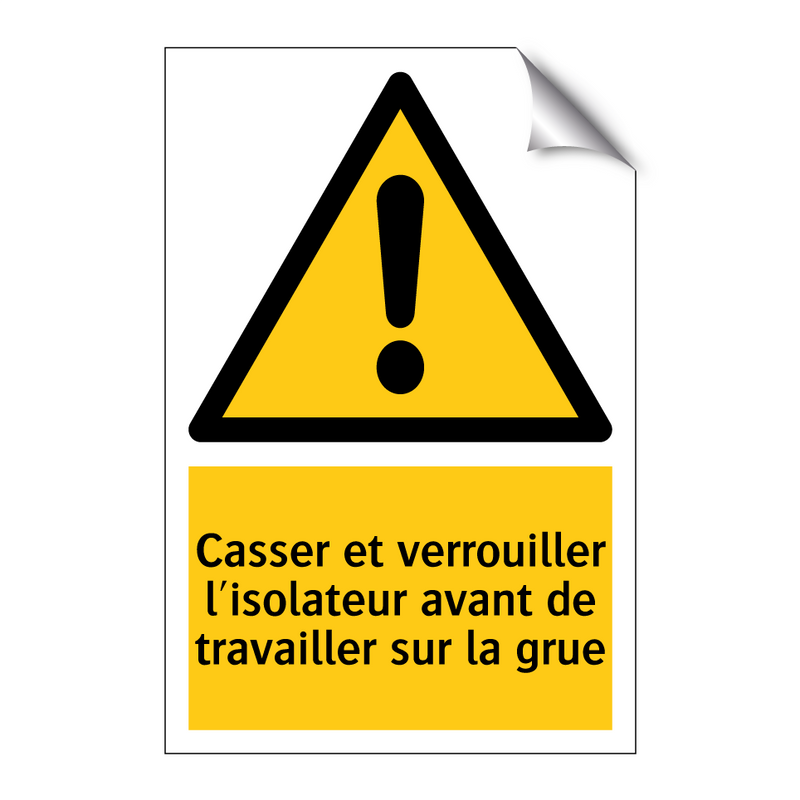Casser et verrouiller l'isolateur avant de travailler sur la grue