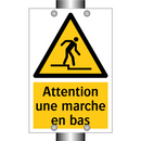 Attention une marche en bas