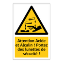 Attention Acide et Alcalin ! Portez des lunettes de sécurité !
