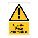 Attention Porte Automatique