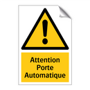Attention Porte Automatique