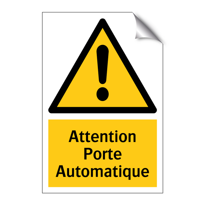 Attention Porte Automatique