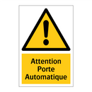 Attention Porte Automatique