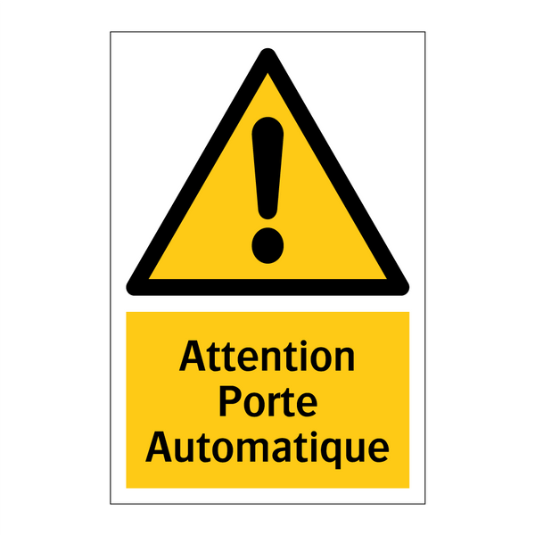 Attention Porte Automatique