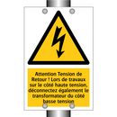 Attention Tension de Retour ! Lors de travaux sur le côté haute tension, déconnectez également le transformateur du côté basse tension