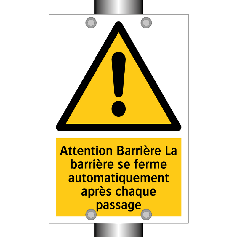 Attention Barrière La barrière se ferme automatiquement après chaque passage