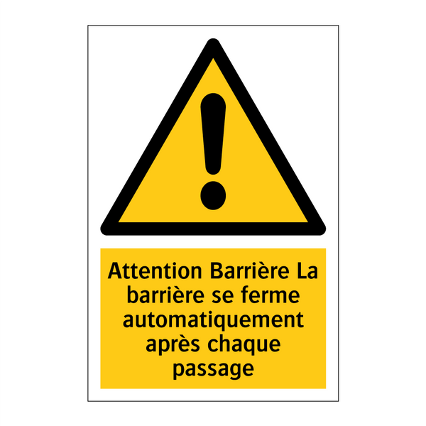 Attention Barrière La barrière se ferme automatiquement après chaque passage