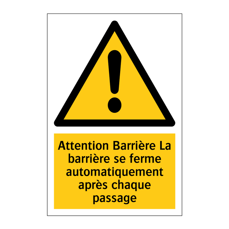Attention Barrière La barrière se ferme automatiquement après chaque passage