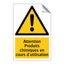 Attention Produits chimiques en cours d'utilisation