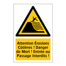 Attention Érosions Côtières ! Danger de Mort ! Entrée ou Passage Interdits !