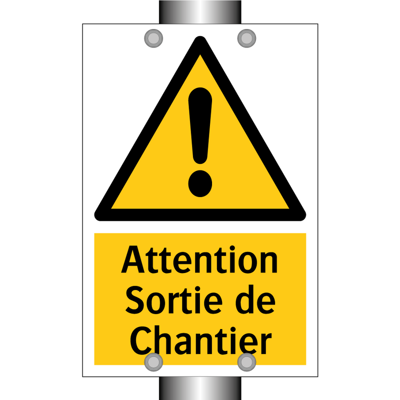 Attention Sortie de Chantier