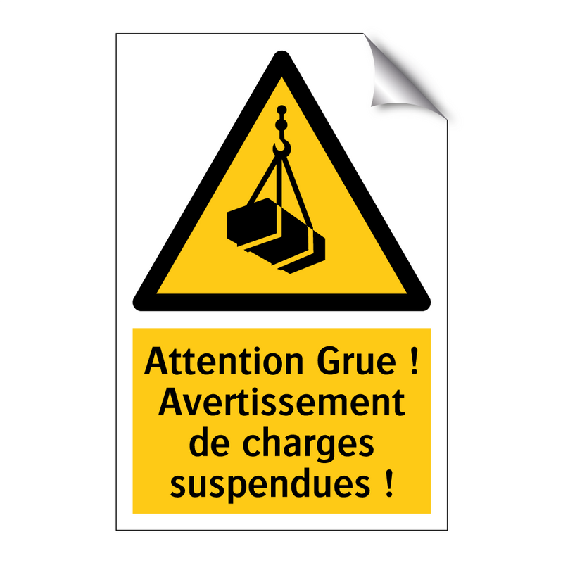 Attention Grue ! Avertissement de charges suspendues !