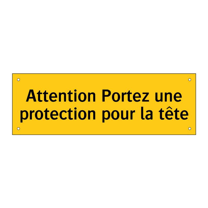 Attention Portez une protection pour la tête