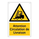 Attention Circulation de Livraison