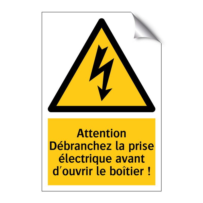 Attention Débranchez la prise électrique avant d'ouvrir le boîtier !