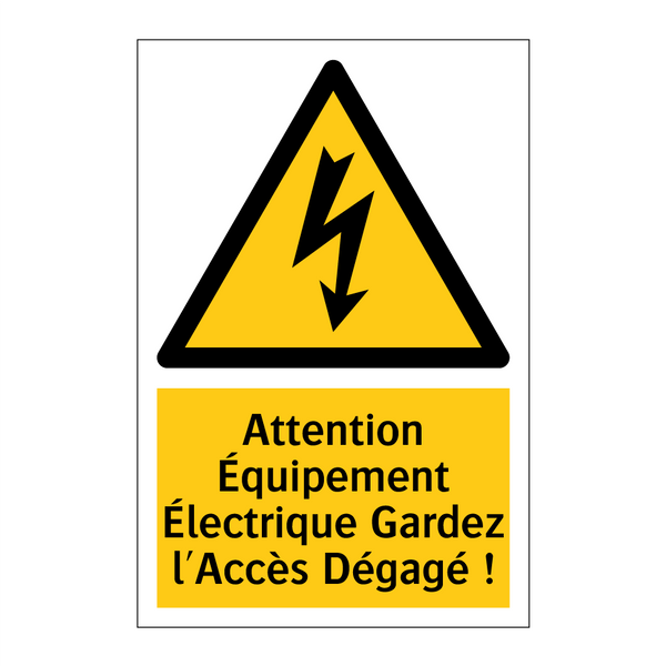 Attention Équipement Électrique Gardez l'Accès Dégagé !