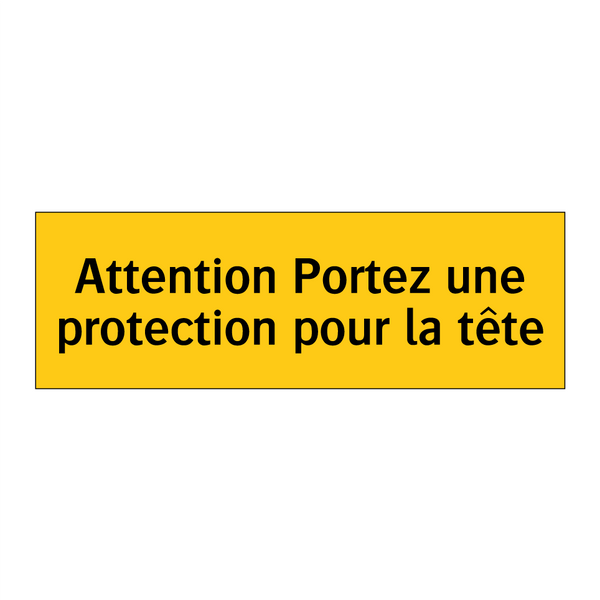 Attention Portez une protection pour la tête