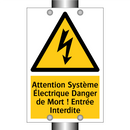 Attention Système Électrique Danger de Mort ! Entrée Interdite